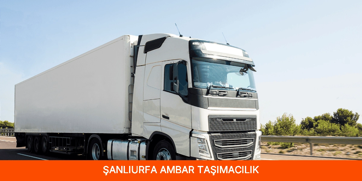 Şanlıurfa Ambar Taşımacılık